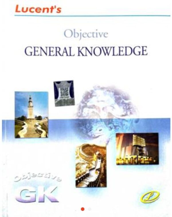 2025 Objective General Knowledge Book By Lucent | ऑब्जेक्टिव जनरल नॉलेज लुसेंट