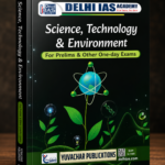 General Science, Technology And Environment Book For CGPSC By Delhi IAS Academy